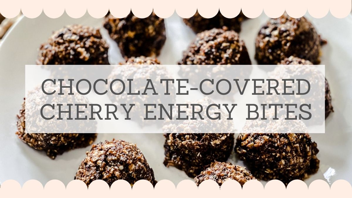 Chocolate-Covered Cherry Energy Bites, A Protein-Packed After School Snack or Healthy-ish Dessert