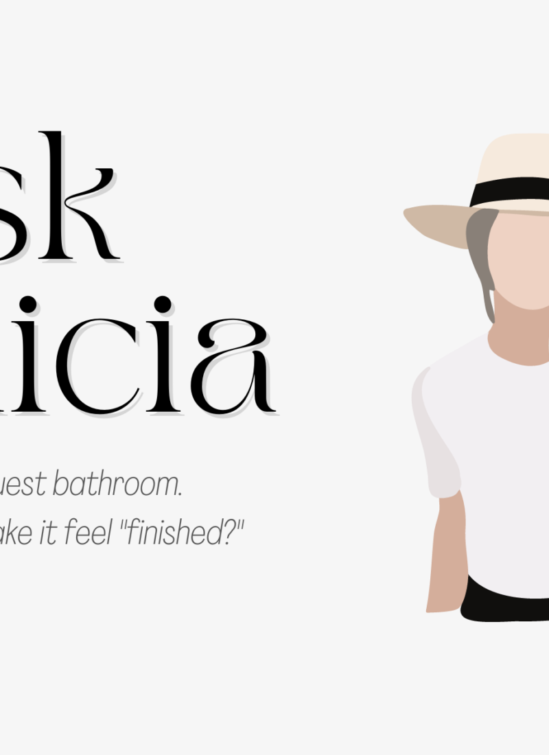 Ask Alicia: What do I do with my guest bathroom?