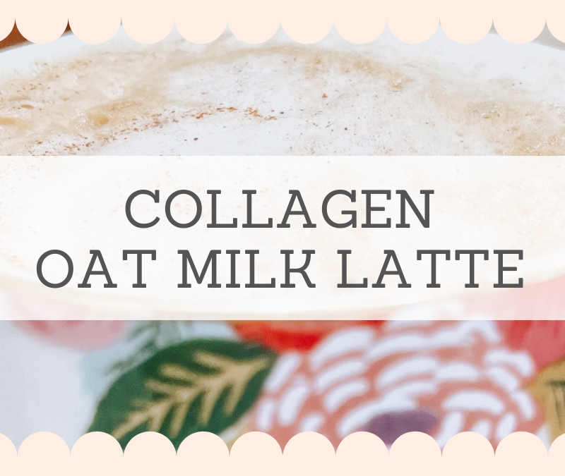 Collagen Oat Milk Latte with Vanilla and Cinnamon