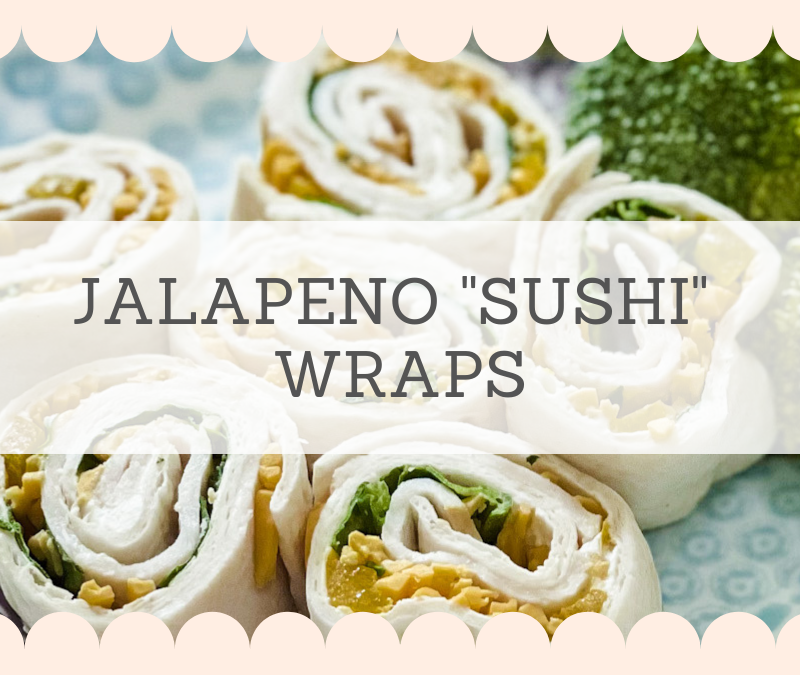 Healthy “Sushi” Wraps – Lunch for Kids