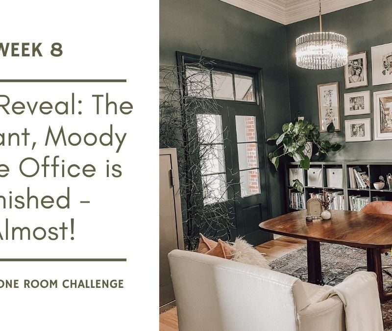 One Room Challenge Reveal: The Elegant, Moody Office is Finished — Almost!